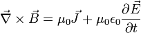 \vec{\nabla} \times \vec{B} = \mu_0 \vec{J} + \mu_0 \epsilon_0 \frac{\partial \vec{E}}{\partial t}