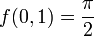 f(0,1)=frac{pi}{2}