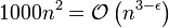 1000n^2 = mathcal{O}left(n^{3 - epsilon} right)