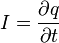 
I=\frac{\partial q}{\partial t}
