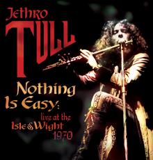 Livealbumin Nothing Is Easy: Live at the Isle of Wight 1970 kansikuva