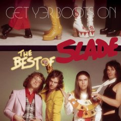 Kokoelmalevyn Get Yer Boots On – The Best of Slade kansikuva