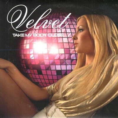 Tiedosto:Velvet - Take My Body Close.jpg
