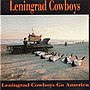 Pienoiskuva sivulle Leningrad Cowboys Go America (albumi)