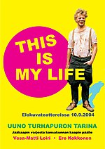 Pienoiskuva sivulle Uuno Turhapuro – This Is My Life