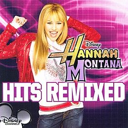 Remix-albumin Hannah Montana: Hits Remixed kansikuva