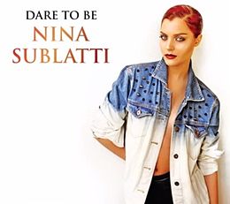 Studioalbumin Dare to Be Nina Sublatti kansikuva