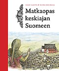 Pienoiskuva sivulle Matkaopas keskiajan Suomeen