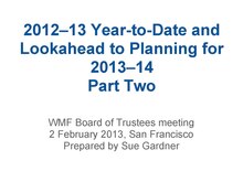 Part II- 2012-13 Year-to-Date and Lookahead to Planning for 2013-14.pdf
