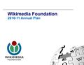 Thumbnail for File:2010-11 Wikimedia Foundation Annual Plan FINAL FOR WEBSITE.pdf