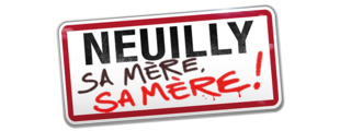 Description de l'image Neuilly sa mère, sa mère !.png.