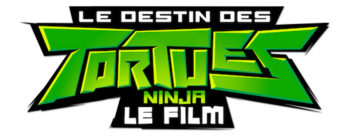 Description de l'image Le Destin des Tortues Ninja, le film.png.