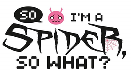 Image illustrative de l'article So I'm a Spider, So What?