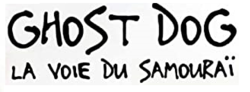 Vignette pour Ghost Dog&#160;: La Voie du samouraï