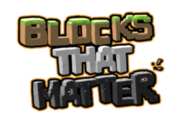 Blocks That Matter est écrit sur trois lignes, à raison de un mot par ligne. Les lettres sont formées à partir des blocs stylisés du jeu : des blocs de terre recouverts d’herbes pour la première ligne, des blocs de pierre grise pour la deuxième ligne et des blocs d’obsidienne noire pour la troisième ligne.