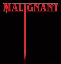 Malignant