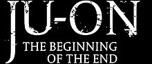 Description de l'image Ju-on - The Beginning of the End.jpg.