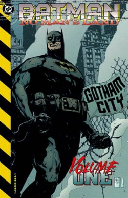 כריכת האוגדן הראשון של Batman: No Man's Land, אמנות מאת אלכס מאליב.