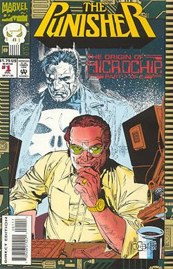 מיקרוצ'יפ, כפי שהוא הופיע על עטיפת החוברת The Punisher: The Origin of Microchip #1 מיולי 1993, אמנות מאת דאג ברייטוייט וארט ניקולס