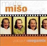 Datoteka:Mate-Miso-Kovac-2004-Zabavni-megamix.jpg