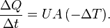 big. frac{Delta Q}{Delta t} = U A, (-Delta T).