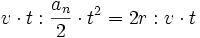 v cdot t : frac{a_n}{2} cdot t^2 = 2r : v cdot t 