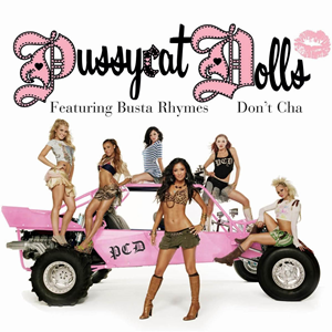 «Don’t Cha» սինգլի շապիկը (Pussycat Dolls, 2005)