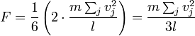 F = \frac{1}{6} \left(2 \cdot \frac{m \sum_j v_{j}^2}{l}\right) = \frac{m \sum_j v_{j}^2}{3l}