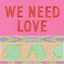 Sampul depan untuk single album We Need Love oleh grup STAYC