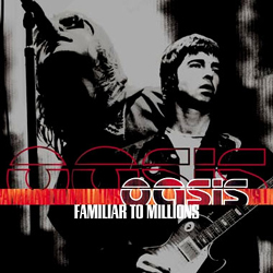 Mynd:Oasis - Familiar to Millions.jpg