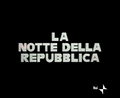 Miniatura per La notte della Repubblica