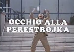 Occhio alla perestrojka movie