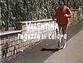 Miniatura per Valentina, ragazza in calore