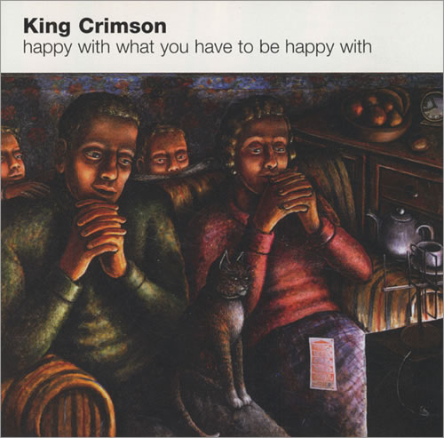 ფაილი:King-Crimson-Happy-With-What-Y-434396.jpg