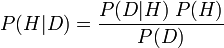 P(H|D) = frac{P(D|H);P(H)}{P(D)}