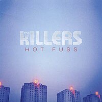 200px-The-Killers-album-Hot-Fuss.jpg