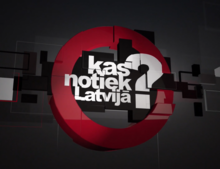 Kas notiek Latvijā?