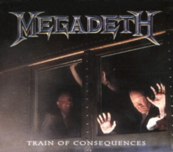 Податотека:MegadethTrainofconsequences.jpg