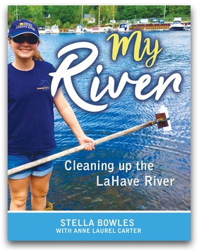 പ്രമാണം:My River - Cleaning Up the LaHave River - Stella Bowles with Anne Laurel Carter.jpg