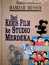 Buku Memoir Hamzah Hussin- Dari Keris Film Ke Studio Merdeka