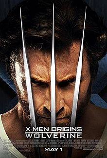 Seorang lelaki berambut keputihan memakai baju-T ketat, dengan tiga cakar logam di hadapan mukanya. Di bawah dagunya judul "X-Men Origins Wolverine", kredit filem dan tarikh tayangan, 1 May.