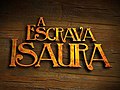 Miniatura para A Escrava Isaura (telenovela de 2004)