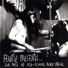 Fișier:Various-Fenriz Presents... The Best Of Old-School Black Metal.jpeg