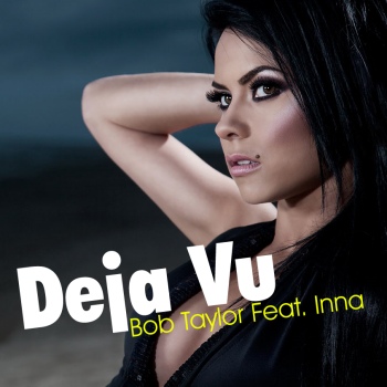 Fișier:Bob taylor feat inna-deja vu s.jpg