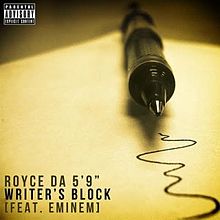 Обложка сингла Royce da 5'9" совместно с Эминемом «Writer’s Block» (2011)