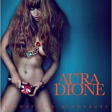 Обложка альбома Ауры Дион «Before the Dinosaurs» (2011)