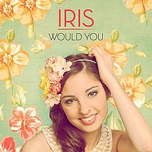 Обложка сингла Айрис «Would You?» (2012)