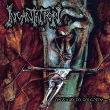 Обложка альбома Incantation «Onward to Golgotha» (1992)