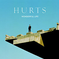 Обложка сингла Hurts «Wonderful Life» (2010)