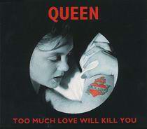 Обложка сингла Queen «Too Much Love Will Kill You» (1996)